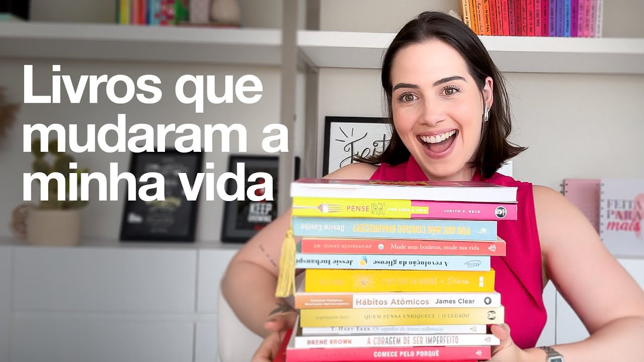 Livros que mudaram a minha vida | Mylla Murta - Expert em Relacionamentos