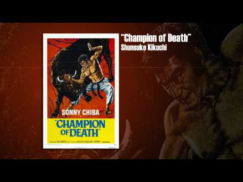 Champion of Death - Shunsuke Kikuchi