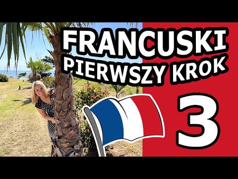 Francuski dla początkujących - Lekcja 3