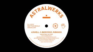 Axwell Λ Ingrosso - Dancing Alone ft. RØMANS (CYA Remix)