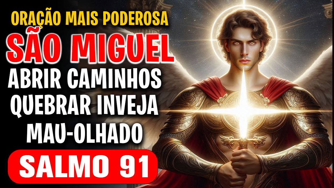 SALMO 91 DOS 7 ARCANJOS | TODOS QUE OUVIRAM RECEBRAM O QUE PRECISAVAM