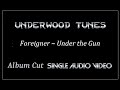 Foreigner ~ Under the Gun ~ 1994 ~ Single Audio Video