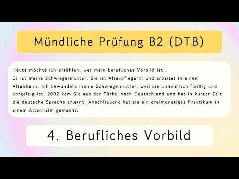 B2 (Beruflich) Mündliche Prüfung Teil 1 ~ 4. Berufliches Vorbild