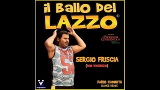 IL BALLO DEL LAZZO - SERGIO FRISCIA feat. DARIO CAMINITA (Vegastar s.r.l.)