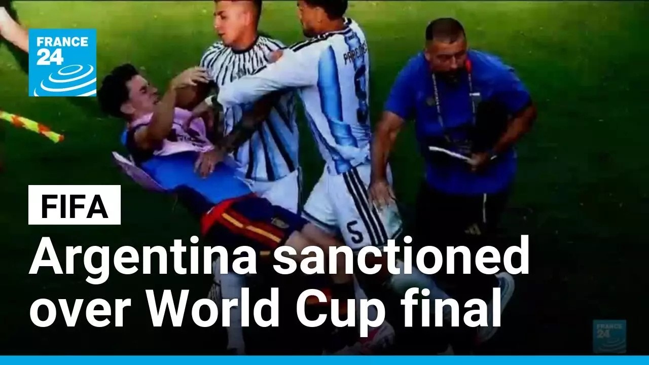 FIFA sanctions Argentina over brawl at World Cup final game • FRANCE 24 English
