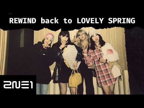 2NE1 - 'REWIND LOVELY SPRING' MV [ENG SUB]