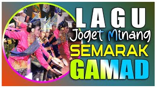 Download lagu LAGU JOGET MINANG SEMARAK GAMAD non stop mp3