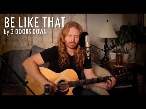 "Be Like That" by 3 Doors Down - Adam Pearce (Acoustic Cover)