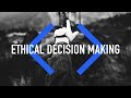 Ethical Decision Making