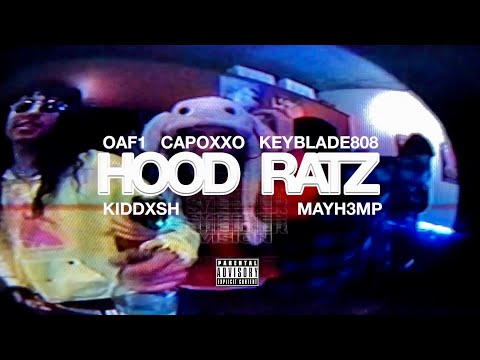 oaf1 x capoxxo - hood ratz (feat. keyblayde808 + dxsh & mayh3mp) [music video]