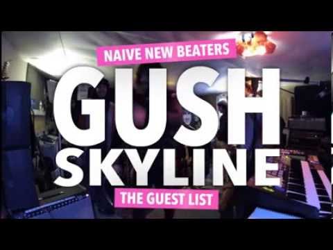 Naive New Beaters - SKYLINE (feat. GUSH)
