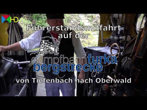 Führerstandsmitfahrt Dampfbahn Furka Bergstrecke von Tiefenbach nach Oberwald - Führerstand [HD]