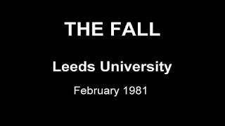 Live at Leeds 1981 - The Fall (complete)
