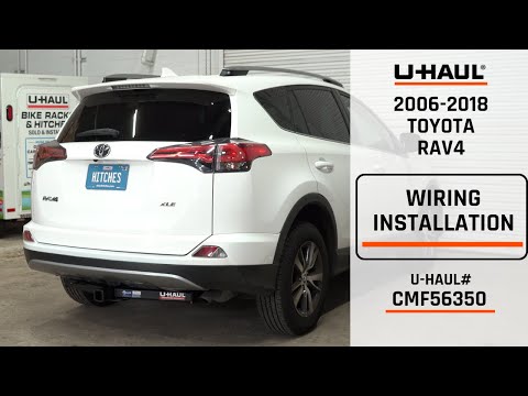 2007-2018 Toyota RAV4 | U-Haul Trailer Wiring Installation | CMF56350