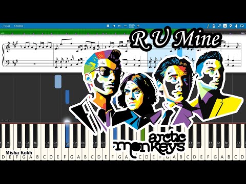 Arctic Monkeys - R U Mine [Piano Tutorial | Sheets | MIDI] Synthesia
