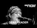 Dear Reader Monkey Go Home Now Live Bei TV Noir