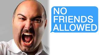 r/Amithedevil My Son Isn't Allowed to Have Friends