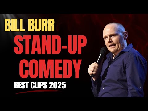 Bill Burr – Latest Stand-Up Comedy 2025 | Funniest Moments