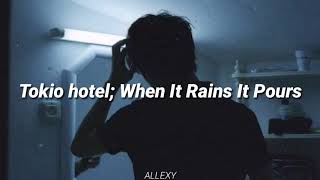 Tokio Hotel - When it rains it pours [Sub español]