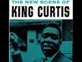 King Curtis  In a Funky Groove