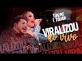 Thaeme & Thiago - Viralizou (Ao Vivo) | Clipe Oficial