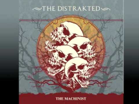 the distrakted - the machinist