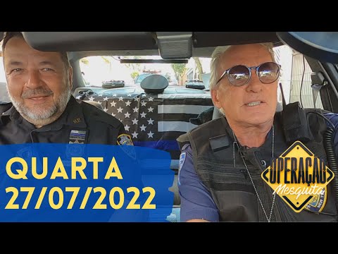 Operação Mesquita 27/07/2022 - Cirurgia Robótica + Viaturas New York