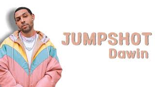 Dawin - Jumpshot (Lyrics)