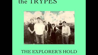 The Trypes - (from the) Morning Glories