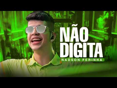 SE FOR BEBER NÃO DIGITA - NADSON O FERINHA