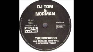 DJ Tom & Norman - Thundergod (Mix 1)