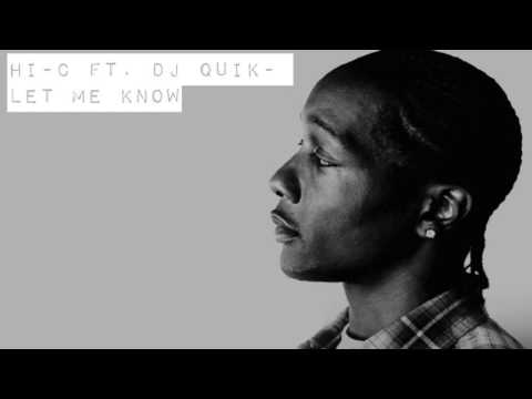 HI- C Ft. DJ Quik - Let me know