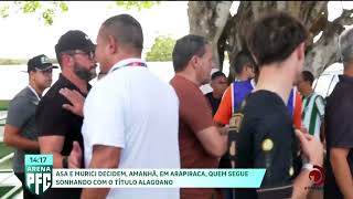 Asa e Murici decidem, amanhã, em Arapiraca, quem segue sonhando com o título alagoano