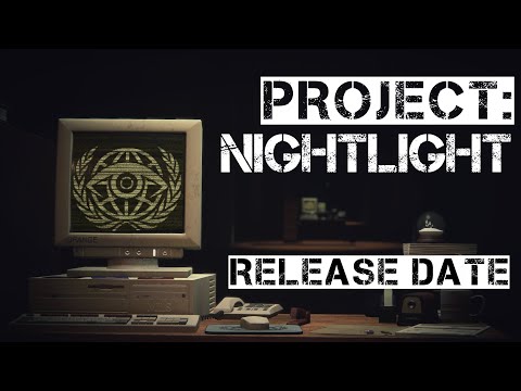 Project: Nightlight - Release Date Trailer