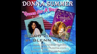 “Queen For A Day” by Donna Summer – Disco Video Mix by Glenn Rivera