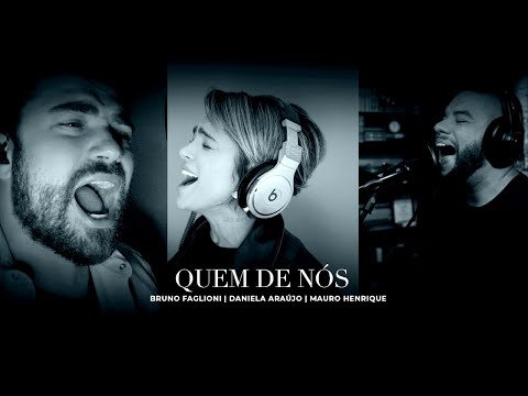 Quem de Nós | Vocal Livre ft. Daniela Araújo, Mauro Henrique e Bruno Faglioni (Versão Alternativa)
