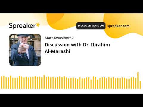 Discussion with Dr. Ibrahim Al-Marashi