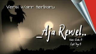 Download lagu AJA REWEL Versi DODO.S ( voc dan arr cover terbaru)Cipt: Yoyo.s mp3 Download lagu AJA REWEL Versi DODO.S ( voc dan arr cover terbaru)Cipt: Yoyo.s mp3