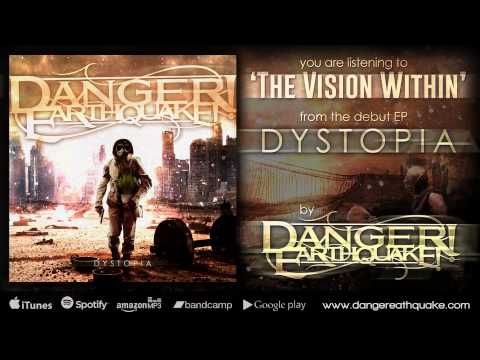 Danger! Earthquake! - The Vision Within