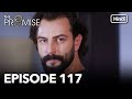 The Promise Episode 117 Hindi Dubbed