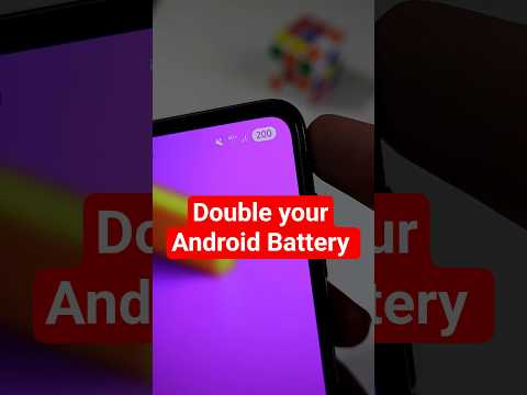 DOUBLE YOUR ANDROID BATTERY LIFE 🔋