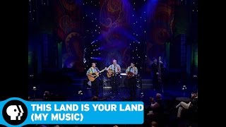 THIS LAND IS YOUR LAND (MY MUSIC) | March 2016 | PBS