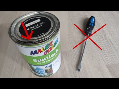 Farbdose öffnen - so geht's richtig (mühelos... beschädigungsfrei)