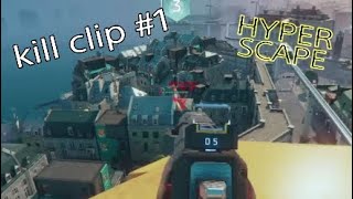 ハイパースケープ　kill clip