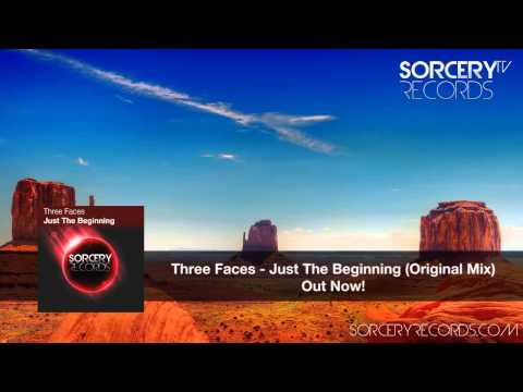 Three Faces -  Just The Beginning (Original Mix)