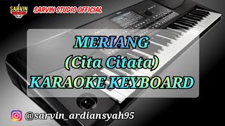 Download lagu CITA CITATA - MERIANG KARAOKE KEYBOARD | SARVIN STUDIO mp3 Download lagu CITA CITATA - MERIANG KARAOKE KEYBOARD | SARVIN STUDIO mp3
