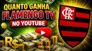 QUANTO GANHA O CANAL FLAMENGO TV ? | GANHOS EM REAIS 2026