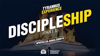 Discipleship,Tyrannous Experience, Part 1