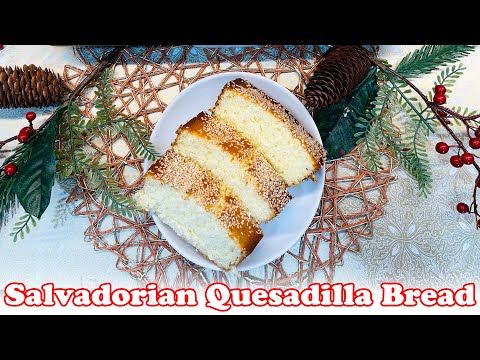 Salvadorian Quesadilla Bread Recipe