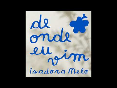 Isadora Melo De Onde Eu Vim